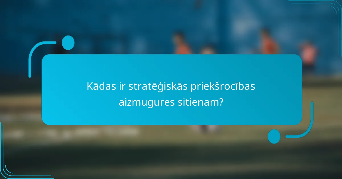 Kādas ir stratēģiskās priekšrocības aizmugures sitienam?